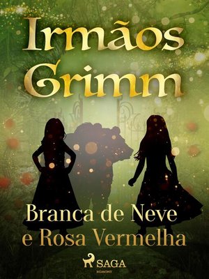 cover image of Branca de Neve e Rosa Vermelha